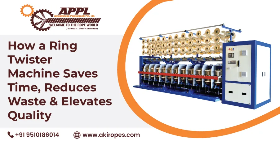 How a Ring Twister Machine Saves Time, Reduces Waste & Elevates Quality