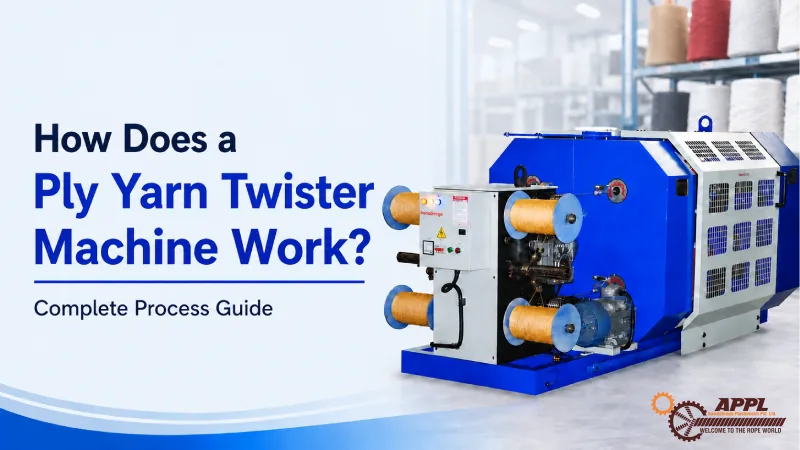How Does a Ply Yarn Twister Machine Work? Complete Process Guide