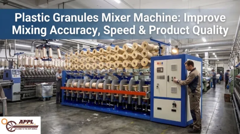 Plastic Granules Mixer Machine: Improve Mixing Accuracy, Speed & Product Quality