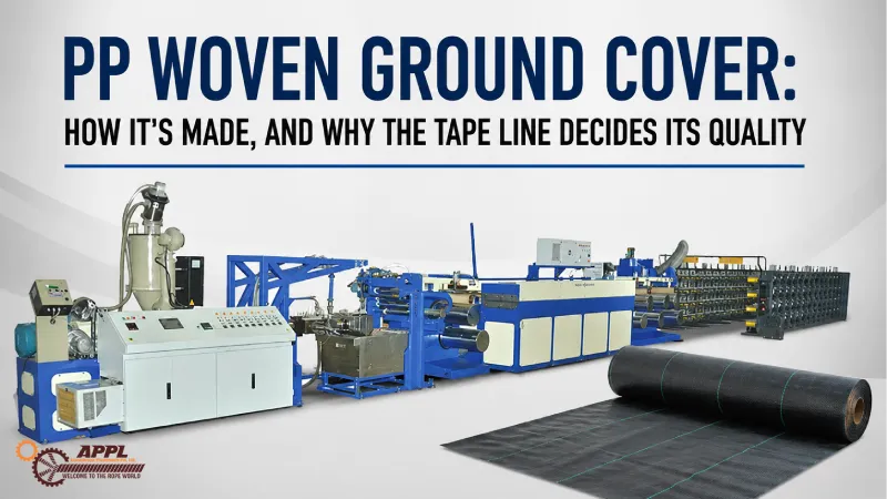 PP Woven Ground Cover: How It's Made, and Why the Tape Line Decides Its Quality