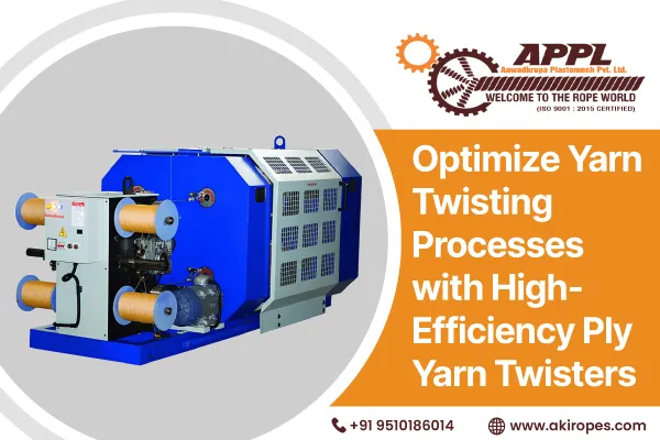 Optimize Yarn Twisting Processes with High-Efficiency Ply Yarn Twisters