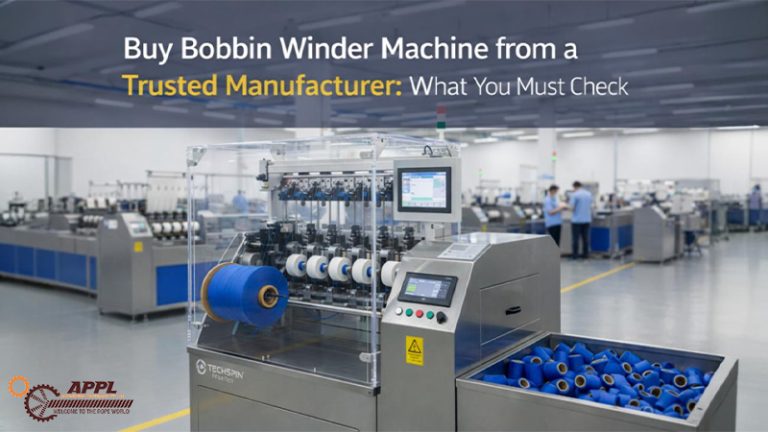Buy Bobbin Winder Machine from a Trusted Manufacturer: What You Must Check