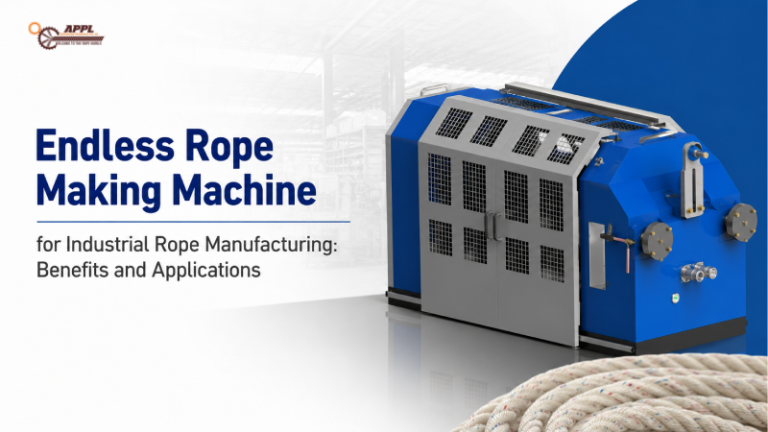 Endless Rope Making Machine for Industrial Rope Manufacturing: Benefits and Applications