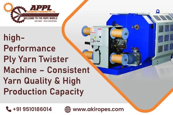 High-Performance Ply Yarn Twister Machine – Consistent Yarn Quality & High Production Capacity